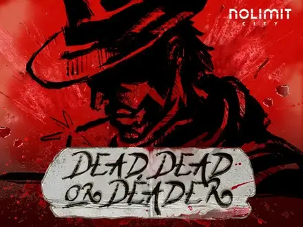 Dead, Dead Or Deader